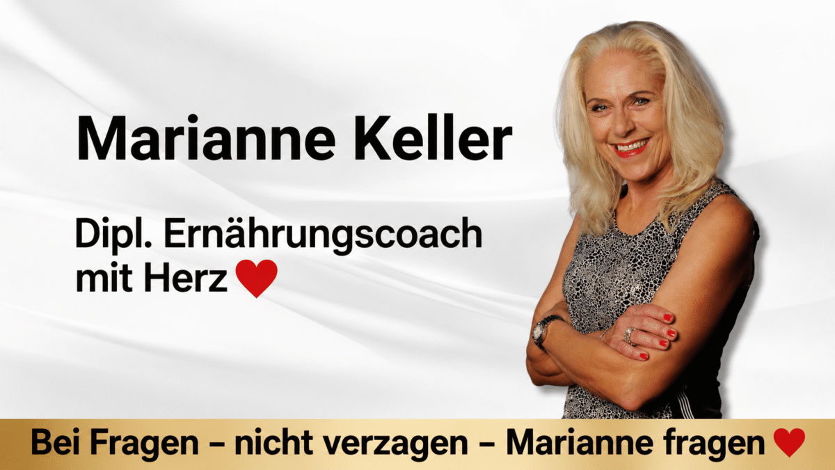 Marianne Keller Bei Fragen nicht verzagen Marianne Keller, Dipl. Ernährungscoach. Bei Fragen nicht verzagen, Marianne fragen